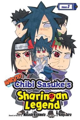 Naruto: Chibi Sasuke's Sharingan Legend, Vol. 3  9781421597614 Front Cover