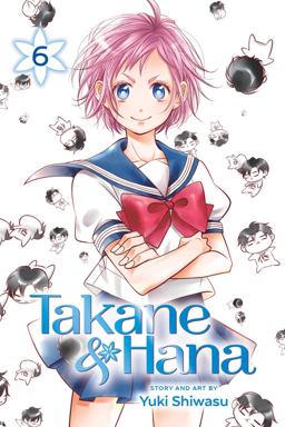 Takane and Hana, Vol. 6  9781421599052 Front Cover