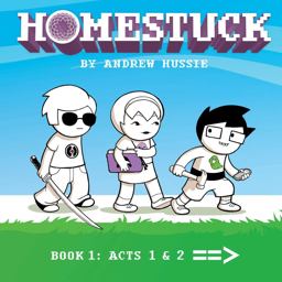 Homestuck, Book 1 Act 1 and Act 2  9781421599403 Front Cover