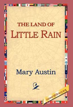 The Land of Little Rain The Land of Little Rain