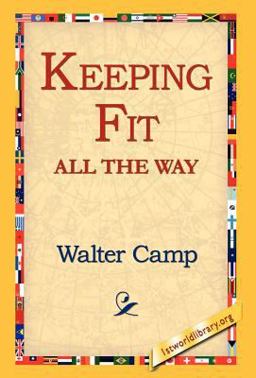Keeping Fit All the Way Keeping Fit All the Way