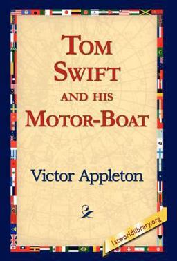 Tom Swift and his Motor-Boat