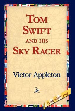 Tom Swift and his Sky Racer
