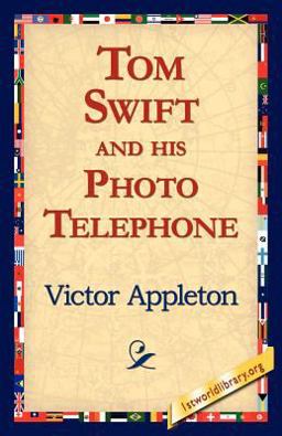 Tom Swift and his Photo Telephone