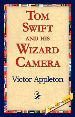 Tom Swift and his Wizard Camera