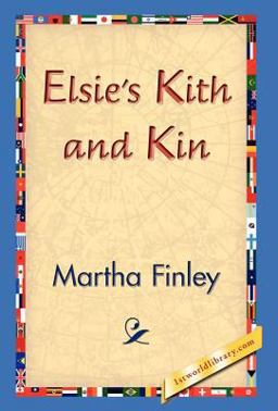 Elsie's Kith and Kin Elsie's Kith and Kin