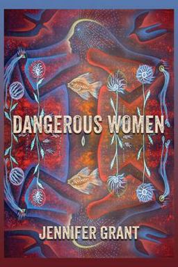 Dangerous Women Dangerous Women