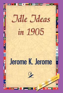 Idle Ideas In 1905