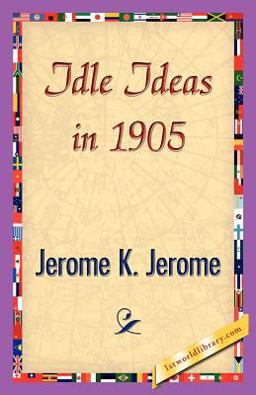 Idle Ideas In 1905