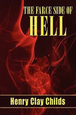 The Farce Side of Hell The Farce Side of Hell