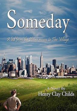 Someday; a Lad from the Plains Moves to the Village