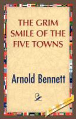 The Grim Smile of the Five Towns