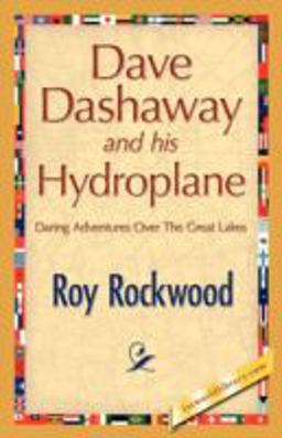 Dave Dashaway and His Hydroplane Dave Dashaway and His Hydroplane
