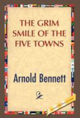 The Grim Smile of the Five Towns