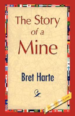 The Story of a Mine