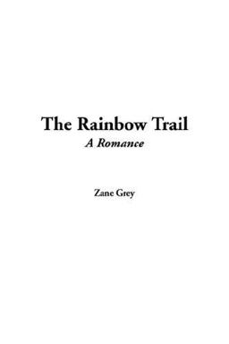 The Rainbow Trail