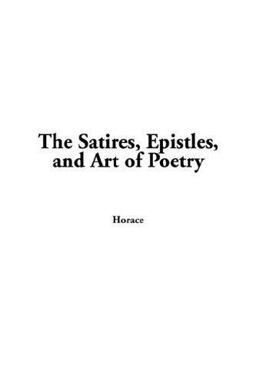 Satires, Epistles, and Art of Poetry, Th