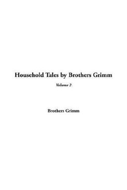 Household Tales by Brothers Grimm