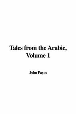Tales from the Arabic, Volume 1