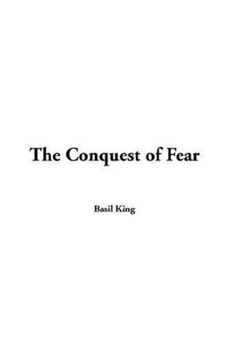 The Conquest of Fear