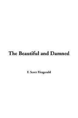 The Beautiful and Damned