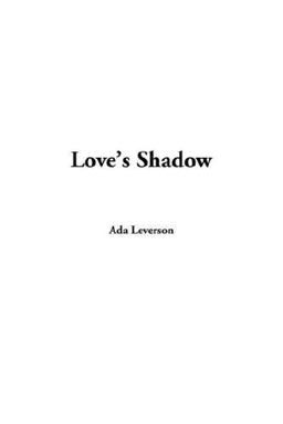 Love's Shadow