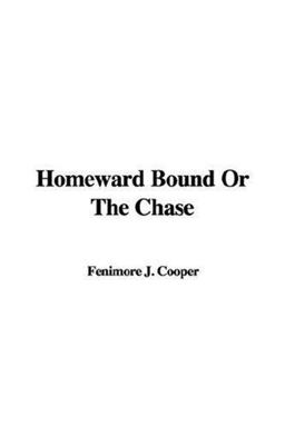 Homeward Bound or the Chase