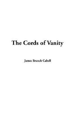 The Cords of Vanity The Cords of Vanity