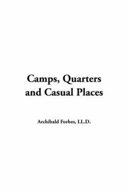Camps, Quarters and Casual Places
