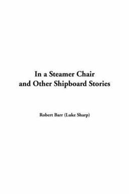 In a Steamer Chair and Other Shipboard S