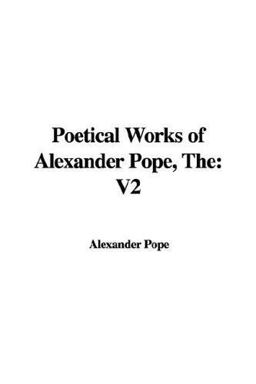 The Poetical Works of Alexander Pope