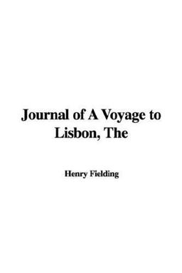 The Journal of a Voyage to Lisbon