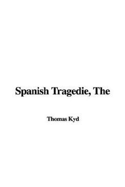 The Spanish Tragedie