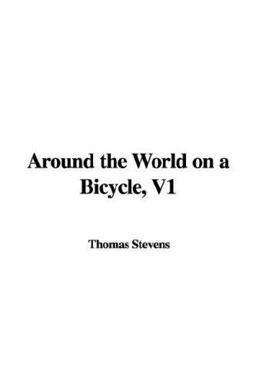 Around the World on a Bicycle, V1