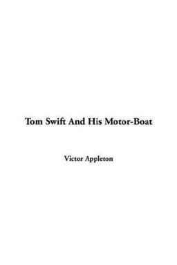 Tom Swift and His Motor-Boat
