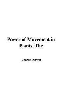 The Power of Movement in Plants The Power of Movement in Plants