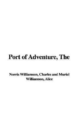 The Port of Adventure The Port of Adventure