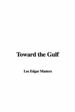 Toward the Gulf