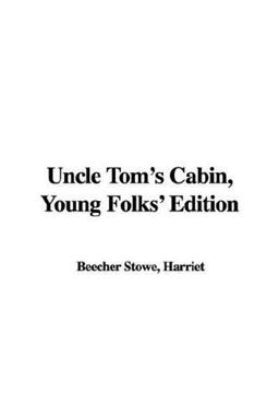 Uncle Tom's Cabin, Young Folks' Edition