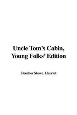 Uncle Tom's Cabin, Young Folks' Edition