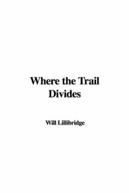 Where the Trail Divides
