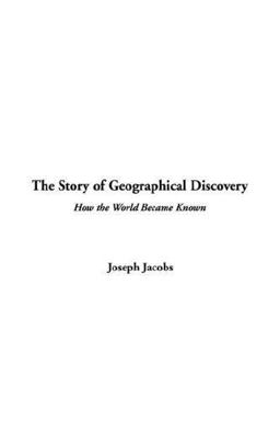 The Story of Geographical Discovery