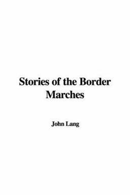 Stories of the Border Marches