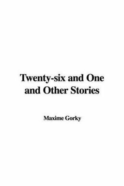 Twenty-Six and One and Other Stories