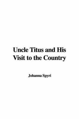 Uncle Titus and His Visit to the Country