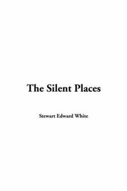 The Silent Places