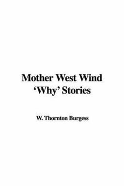 Mother West Wind 'Why' Stories