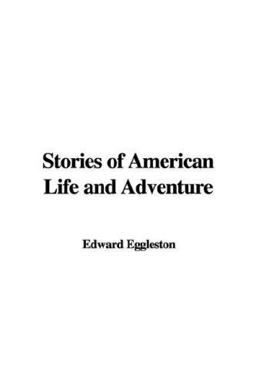Stories of American Life and Adventure