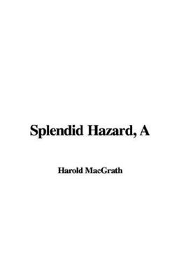 A Splendid Hazard