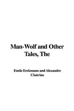 The Man-Wolf and Other Tales